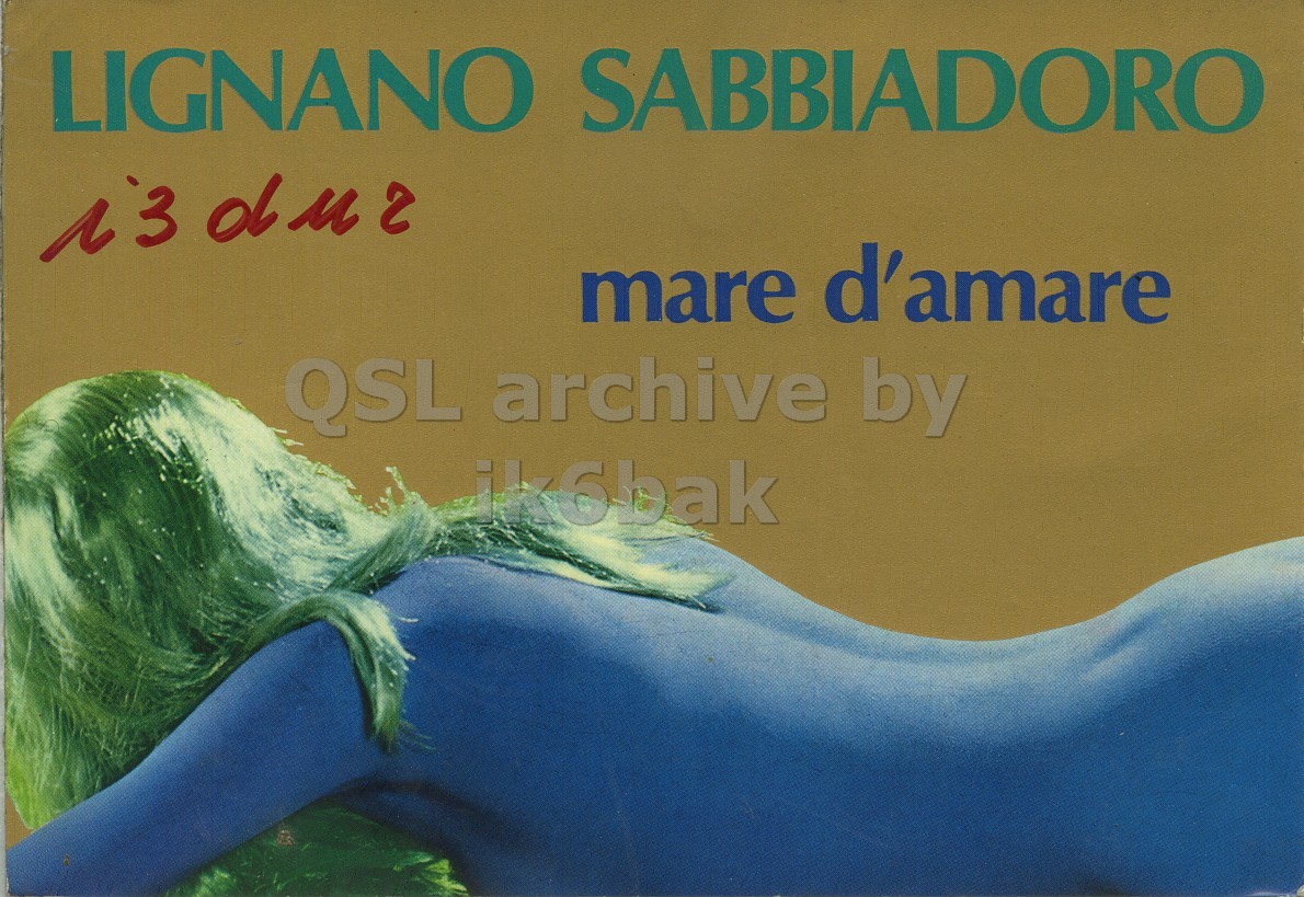 Front QSL card, of I3DUR to I6LCN, June 3, 1973, SSB mode. The QSL image contains the following objects: Book, Publication, Advertisement, Painting, Person. And contains this text: LIGNANO SABBIADORO mare d'amare QSL archive by ik6bak LIGNANO SABBIADORO mare d'amare QSL archive by ik6bak.