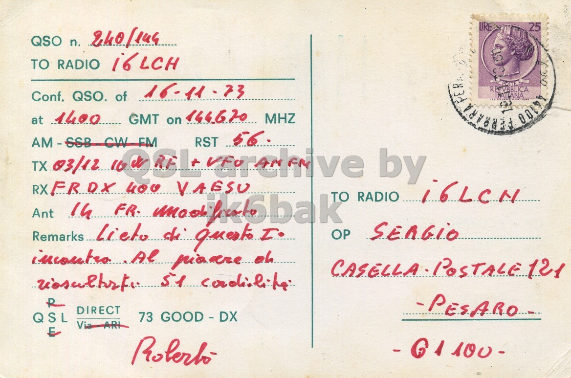 Right QSL card, of I4AIR to I6LCN, November 16, 1973, AM mode. The QSL image contains the following objects: Envelope, Mail, Person, Postcard, Face. And contains this text: LIRE 25 QSO n. 240/144 TO RADIO 16LCH Conf. QSO. of at 1400 GMT on 144620 MHZ 56. AM-SSB TX RX FRDX 03/12/16 CW 400 FM RST by VAESU TO RADIO i6LCN Ant 14 FR. incontro Al R DIRECT QSL Via ARI E Roberto LIRE 25 QSO n. TO RADIO 16LCH Conf. QSO. of at 1400 GMT on 144620 MHZ 56. TX RX CW FM RST by VAESU TO RADIO Ant 14 FR. Remarks di OP incontro Al 51 R DIRECT QSL 73 Via ARI E Roberto.