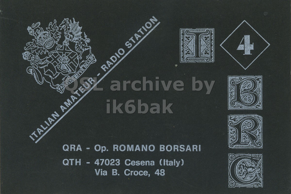 Front QSL card, of I4BRC to I2LCN/6, August 3, 1972, AM mode. And contains this text: 4 RADIO STATION QVF RITVR BELLO archive by ik6bak ITALIAN AMATEUR QRA - Op. ROMANO BORSARI QTH - 47023 Cesena (Italy) Via B. Croce, 48 4 RADIO STATION QVF RITVR BELLO archive by ik6bak ITALIAN AMATEUR ROMANO BORSARI QTH - 47023 Cesena (Italy) Via Croce, 48.