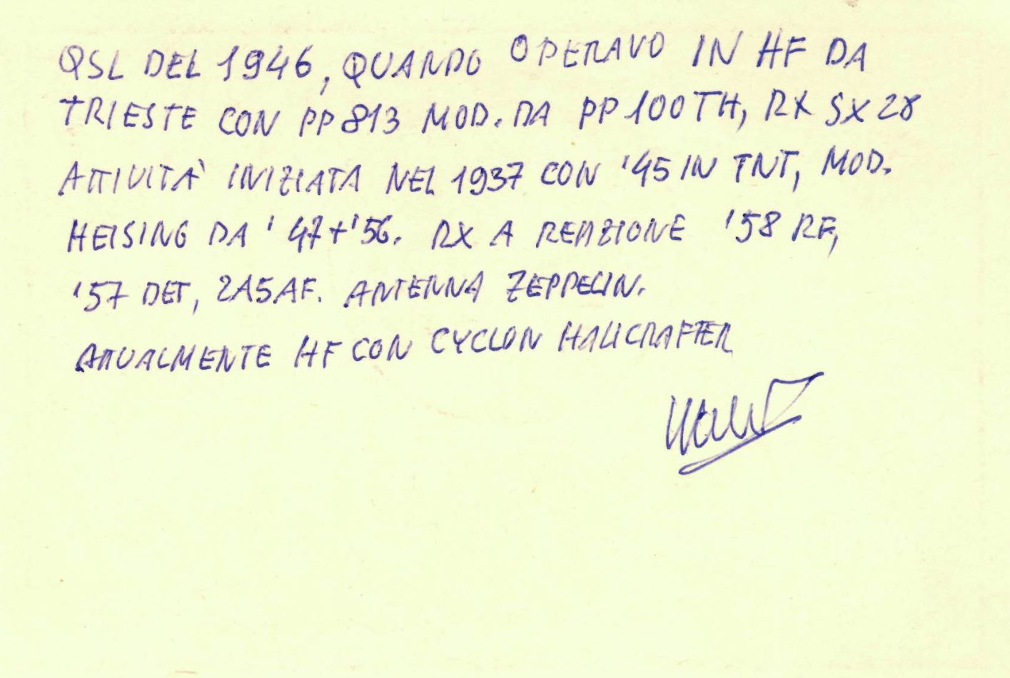 Right QSL card, of I4MK to IK2GRA, April 23, 1991, CW mode. The QSL image contains the following objects: Handwriting, White Board. And contains this text: QSL DEL 1946, QUANDO OPERAVO IN HF DA TRIESTE CON PP 813 MOD, DA PP 100TH, RX SX 28 ATIVITA' INIZIATA NEL 1937 CON '45 IN TNT, MOD. HEISING DA '47+'56, i RX A REAZIONE 158 RF, ATUALMENTE HF CON CYCLON HALICRAFTED QSL DEL QUANDO OPERAVO IN HF DA TRIESTE CON MOD, DA 100TH, RX SX 28 INIZIATA NEL 1937 CON '45 IN TNT, HEISING DA RX A REAZIONE 158 DET, 2A5AF. ATUALMENTE HF CON CYCLON.