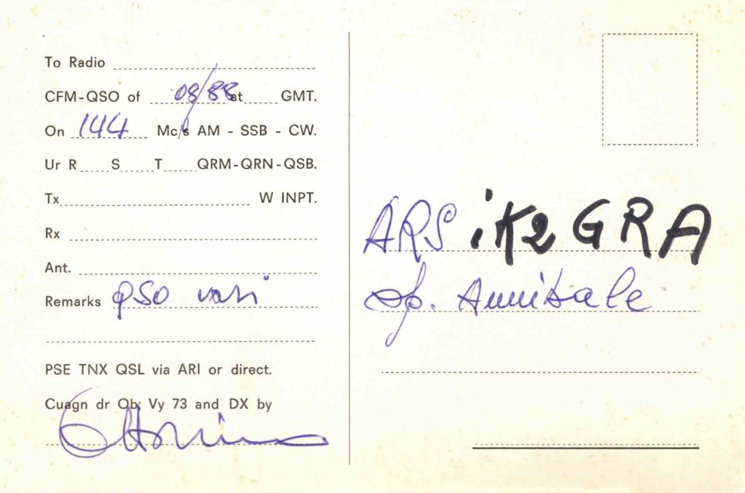 Right QSL card, of I4POO to IK2GRA, August 1, 1988, CW mode. The QSL image contains the following objects: Envelope, Mail, Postcard. And contains this text: To Radio CFM-QSO of GMT. On 144 Mc/s AM - SSB - CW. Ur R S T QRM-QRN-QSB. W INPT. Tx Rx Ant. Remarks PSE TNX QSL via ARI or direct. Cuagn dr Ob Vy 73 and DX by To Radio CFM-QSO of GMT. On 144 Mc/s Ur R S T QRM-QRN-QSB. W INPT. Tx Rx ARS Ant. Remarks PSE TNX QSL via ARI or direct. Cuagn dr Ob Vy 73 and DX by.