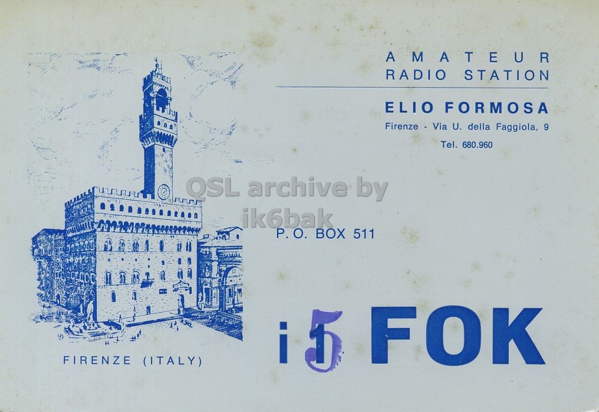 Front QSL card, of I5FOK to I2LCN, June 13, 1971, PH mode. The QSL image contains the following objects: Envelope, Mail. And contains this text: AMATEUR RADIO STATION ELIO FORMOSA Firenze - Via U. della Faggiola, 9 Tel. 680.960 QSL archive by ik6bak P. О. BOX 511 FIRENZE (ITALY) i5 FOK AMATEUR RADIO STATION ELIO FORMOSA Firenze - Via U. della Faggiola, 9 Tel. 680.960 QSL archive by ik6bak P. BOX 511 FIRENZE (ITALY) i5 FOK.