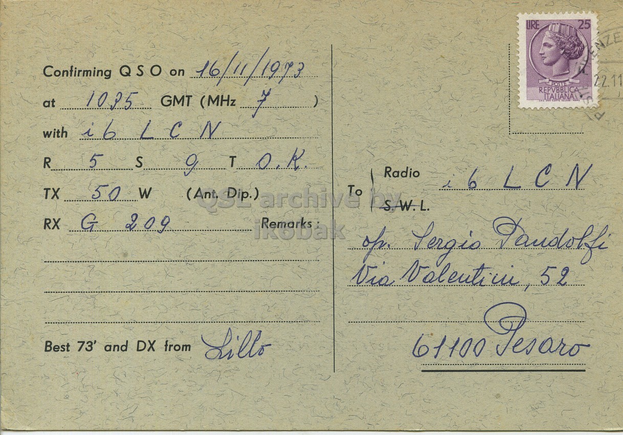 Right QSL card, of I5LUX to I6LCN, November 16, 1973, PH mode. The QSL image contains the following objects: Envelope, Mail, Person, Postcard, Face. And contains this text: 25 URE NZE Confirming QSO on 16/11/1977 POSTER 22.11 REPVBBLICA at ITALIANA with ib LCN R 5 S Radio TX RX G 209 Via 52 Best 73' and DX from 61100 Pesaro Lillo 25 URE NZE Confirming QSO on POSTER 22.11 REPVBBLICA at GMT (MHz ITALIANA with ib LCN R 5 S T Radio TX (Ant. RX G 209 Via 52 Best 73' and DX from 61100 Lillo.