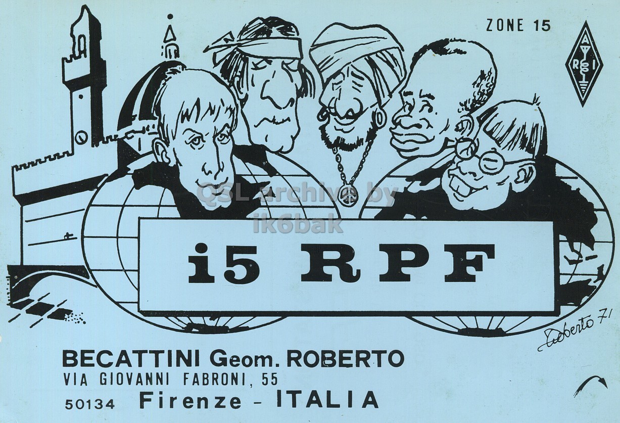 Front QSL card, of I5RPF to I2LCN, August 6, 1972, PH mode. The QSL image contains the following objects: Advertisement, Poster, Adult, Man, Person. And contains this text: À ZONE 15 R i5 RPF BECATTINI Geom. ROBERTO VIA GIOVANNI FABRONI, 55 50134 Firenze - ITALIA À ZONE 15 R i5 RPF 71 BECATTINI Geom. ROBERTO VIA GIOVANNI FABRONI, 55 50134 Firenze - ITALIA.