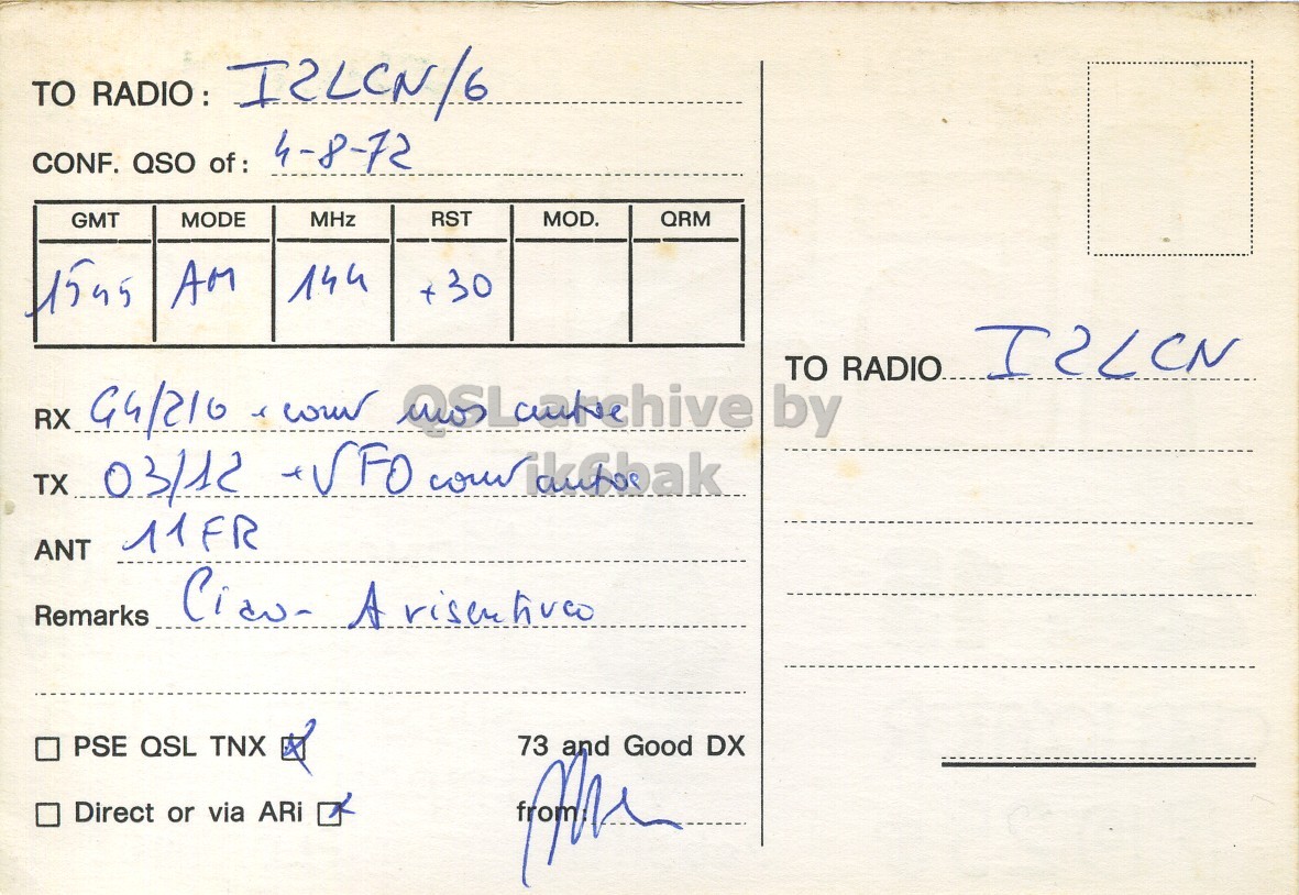 Right QSL card, of I5SKT to I2LCN/6, August 4, 1972, PH mode. The QSL image contains the following objects: Envelope, Mail, Postcard. And contains this text: TO RADIO: 4-8-72 CONF. QSO of: MHz GMT RST MOD. QRM MODE 1545 AM 144 +30 TO RADIO 11FR ANT Remarks PSE QSL TNX 73 and Good DX Direct or via ARi from TO RADIO: 4-8-72 CONF. QSO of: MHz GMT RST MOD. QRM MODE 1545 AM 144 +30 TO RX by TX 03/12 11FR ANT A Remarks PSE QSL TNX 73 and Good DX Direct or via ARi from.