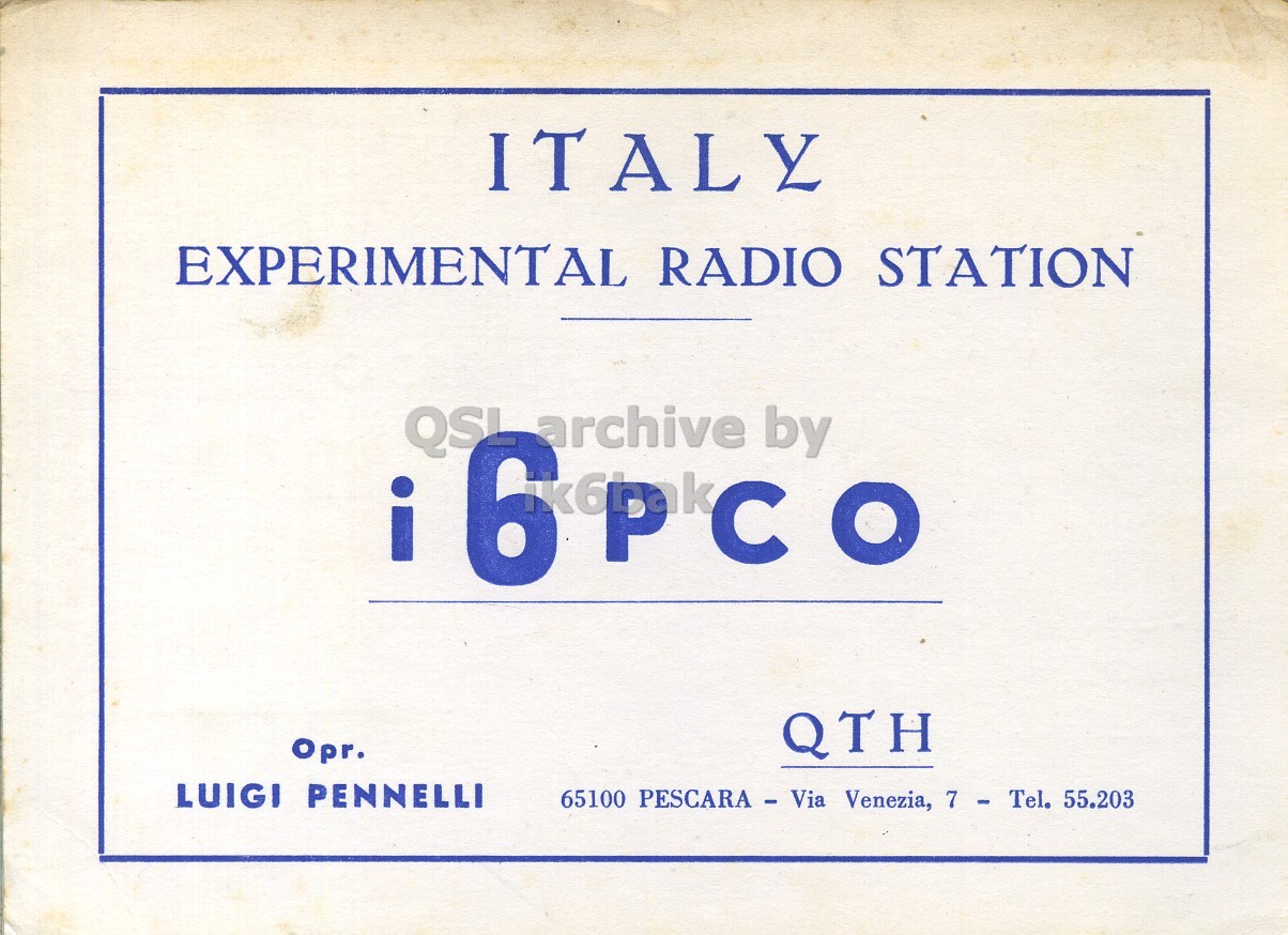 Front QSL card, of I6PCO to I2LCN, June 2, 1971, PH mode. The QSL image contains the following objects: Advertisement, Symbol, Number. And contains this text: ITALY EXPERIMENTAL RADIO STATION i 6pco archive by QTH Opr. LUIGI PENNELLI 65100 PESCARA - Via Venezia, 7 - Tel. 55.203 ITALY EXPERIMENTAL RADIO STATION i archive by QTH Opr. LUIGI PENNELLI 65100 PESCARA - Via Venezia, 7 - Tel. 55.203.