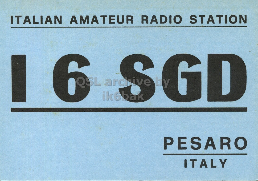 Front QSL card, of I6SGD to I2LCN, June 25, 1972, SSB mode. The QSL image contains the following objects: Number, Symbol. And contains this text: ITALIAN AMATEUR RADIO STATION 6 archive C ik6bak GD by PESARO ITALY ITALIAN AMATEUR RADIO STATION 6 archive ik6bak GD by PESARO ITALY.