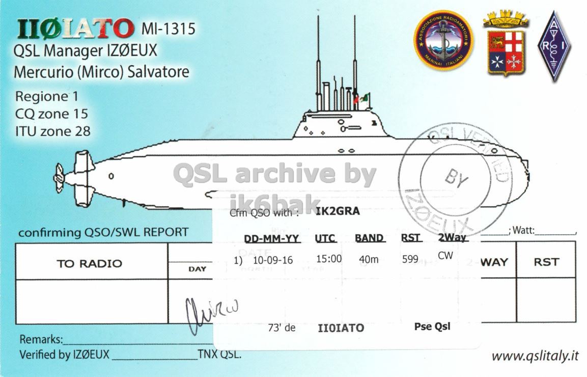 Right QSL card, of II0IATO to IK2GRA, September 10, 2016, CW mode. The QSL image contains the following objects: Vehicle, Yacht. And contains this text: IIOIATO MI-1315 QSL Manager IZØEUX R MARINAI ITALIANI Mercurio (Mirco) Salvatore Regione 1 CQ zone 15 ITU zone 28 BY Cfm ik6bak with: IK2GRA QSO ;Watt: confirming QSO/SWL REPORT RST DD-MM-YY UTC BAND DATE CW 15:00 40m 599 1) 10-09-16 WAY RST TO RADIO DAY Pse Qsl 73' de IIOIATO Remarks: TNX QSL. Verified by IZOEUX www.qslitaly.it.