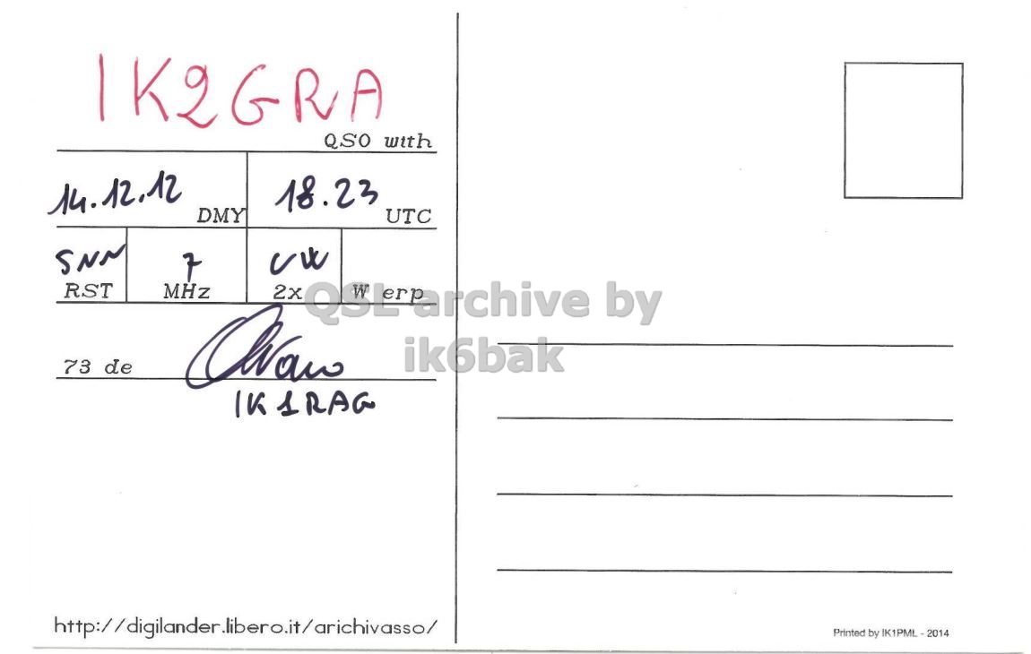 Right QSL card, of II1M to IK2GRA, December 14, 2012, CW mode. The QSL image contains the following objects: Envelope, Mail, Postcard. And contains this text: QSO with 18.23 14.12.12 DMY UTC SNN cu 7 RST MHz 73 de ik6bak Printed by IK1PML-2014 QSO with 18.23 14.12.12 DMY UTC SNN cu 7 RST MHz 2x by 73 de ik6bak Printed by IK1PML-2014.