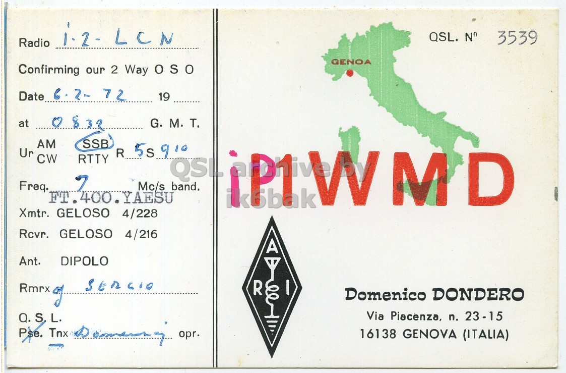 Front QSL card, of IP1WMD to I2LCN, February 6, 1972, SSB mode. The QSL image contains the following objects: Envelope, Mail. And contains this text: QSL. N° 3539 Radio GENOA Confirming our 2 Way OSO Date 6.2- 72 19 at 0832 G. M. т. AM SSB Ur CW RTTY R 55910 7 Freq. Mc/s band. FT. 400. YAESU QSL iP1WMD ik6bak Xmtr. GELOSO 4/228 Rcvr. GELOSO 4/216 Ant. DIPOLO R I Rmrx of Domenico DONDERO Via Piacenza, n. 23 - 15 Q. S. L. P'se. Tnx opr. 16138 GENOVA (ITALIA) LCN QSL. N° 3539 Radio GENOA Confirming our 2 Way OSO Date 72 19 at 0832 G. M. т. AM SSB Ur CW RTTY R 7 Freq. Mc/s band. FT. 400. YAESU QSL iP1WMD ik6bak Xmtr. GELOSO 4/228 Rcvr. GELOSO 4/216 Ant. DIPOLO R I Rmrx of Domenico DONDERO Via Piacenza, n. Q. L. P'se. Tnx opr. 16138 GENOVA (ITALIA).