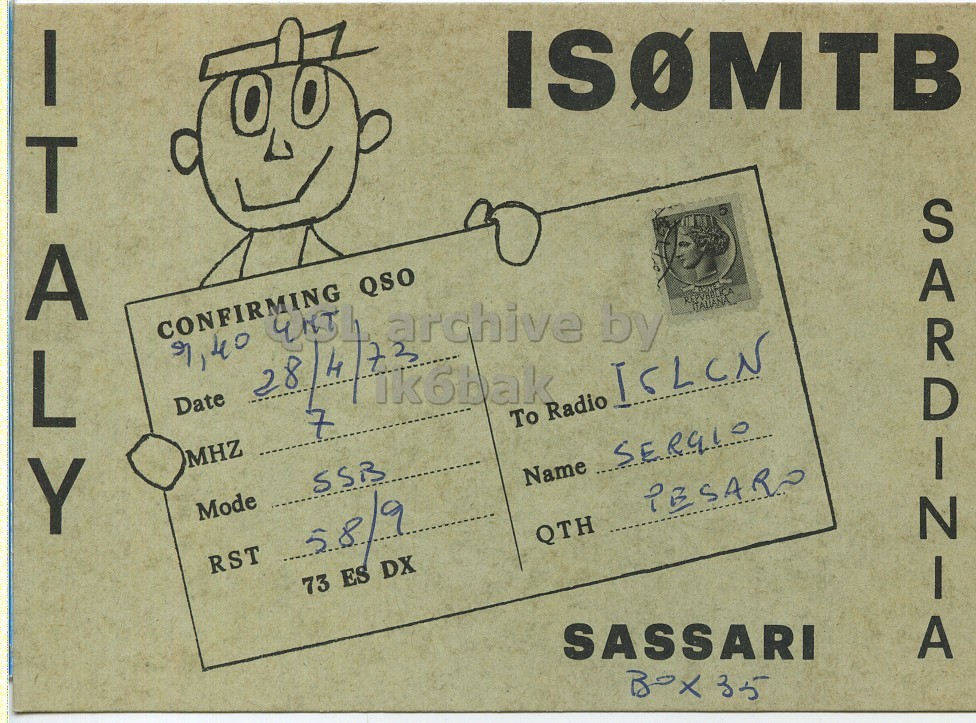 Front QSL card, of IS0MTB to I6LCN, April 28, 1973, SSB mode. The QSL image contains the following objects: Person, Face, Head. And contains this text: ITALY ISOMTB QSO 28 ITALIANA Date rik6bak To Radio 7 MHZ SSB Mode Name SERGIO RST 58/9 QTH 73 ES DX SASSARI x 35 SARDINIA ITALY ISOMTB CONFIRMING archive by QSO 28 ITALIANA Date To Radio 7 MHZ SSB Mode Name SERGIO RST 58/9 QTH 73 ES DX SASSARI 35 SARDINIA.