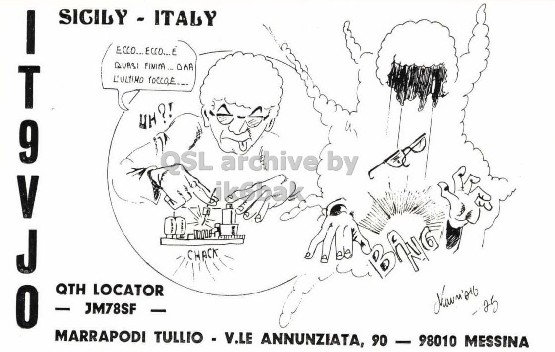 Front QSL card, of IT9VJO to IK2GRA, September 17, 2022, CW mode. The QSL image contains the following objects: Book, Comics, Face, Person, Baby. And contains this text: ECCO...ECCD...E QUASI FINITA... DAA L'ULTIMO TOCCO,E... CHACK QTH LOCATOR - JM78SF - -25 MARRAPODI TULLIO - V.LE ANNUNZIATA, 90 9 98010 MESSINA.