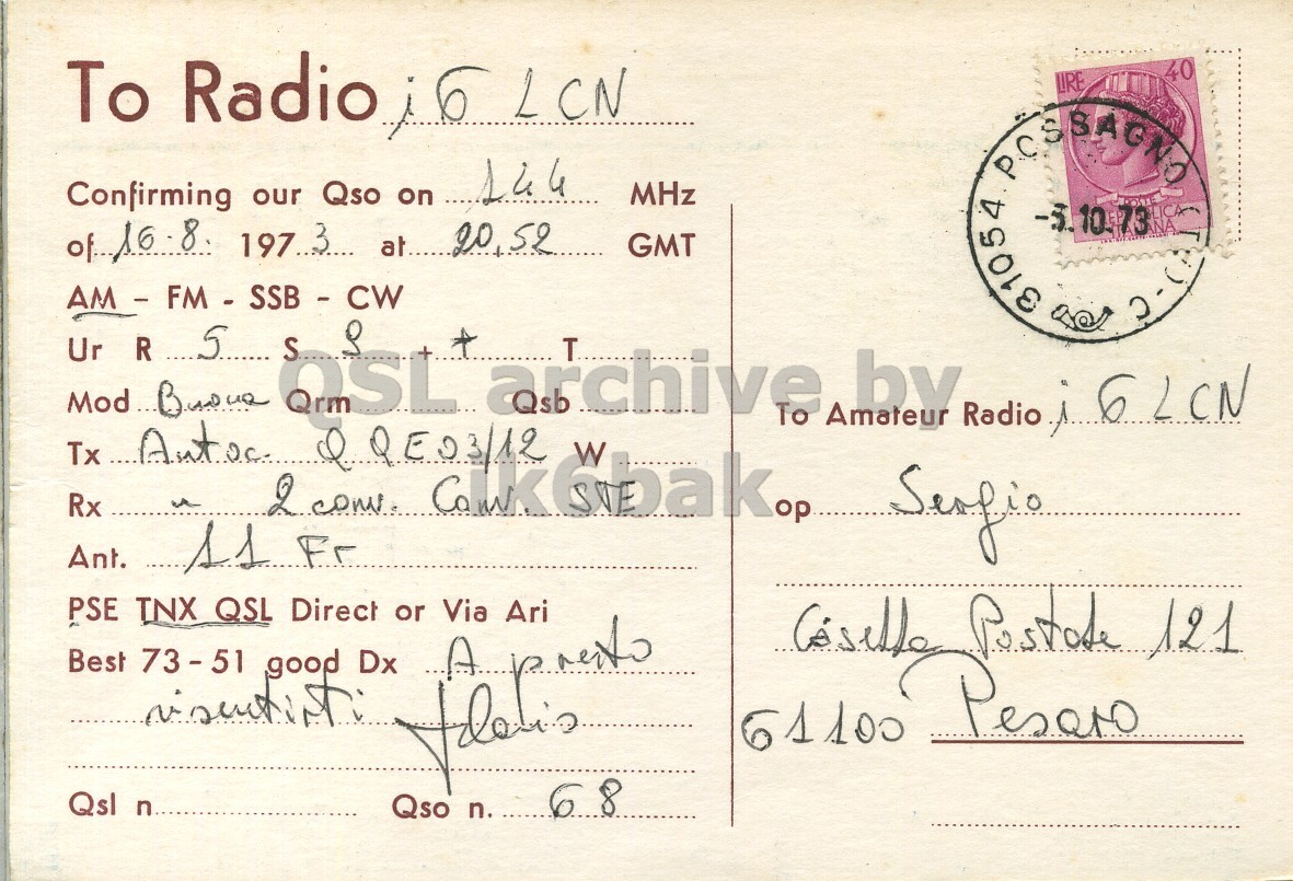 Right QSL card, of IW3EAH to I6LCN, August 16, 1973, AM mode. The QSL image contains the following objects: Envelope, Mail, Postcard, Person. And contains this text: To Radio ib L CN 40 Confirming our Qso on 144 MHz GMT PSE TNX QSL Direct or Via Ari Best 73-51 good Dx Qsl n.. Qso n. 68 To Radio L CN 40 Confirming our Qso on 144 MHz GMT 31054 LIRE NA Mod Ur archive T To by Radio Tx W Rx Ant. PSE TNX QSL Direct or Via Ari 121 Best 73-51 good Dx 61100 Qsl n.. Qso n. 68.