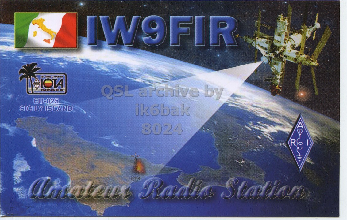 Front QSL card, of IW9FIR to IK6BAK, January 12, 2019, SSB mode. The QSL image contains the following objects: Land, Outdoors, Astronomy, Outer Space, Sea. And contains this text: IW9FIR ISLAND CHASER IOTA EU-025 SICILY ISLAND ik6bak 8024 A R I Amateur Radio Station.