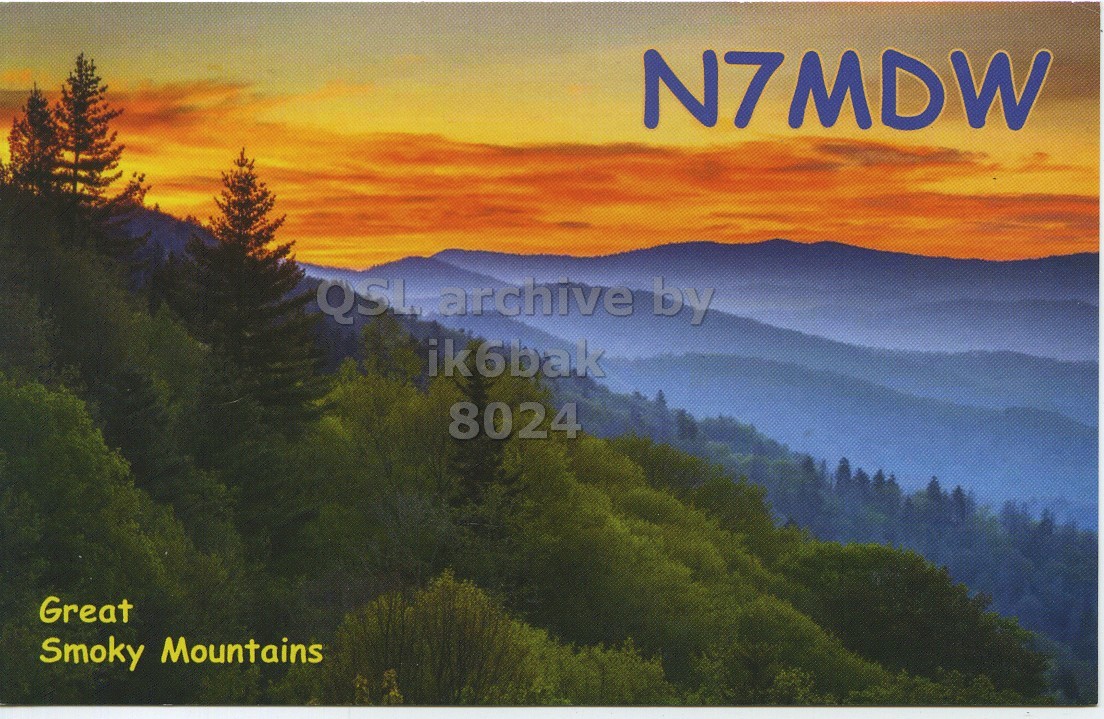 Front QSL card, of N7MDW to IK6BAK, February 6, 2020, FT8 mode. The QSL image contains the following objects: Tree, Scenery, Conifer, Vegetation, Landscape. And contains this text: N7MDW ik6bak 8024 Great Smoky Mountains.