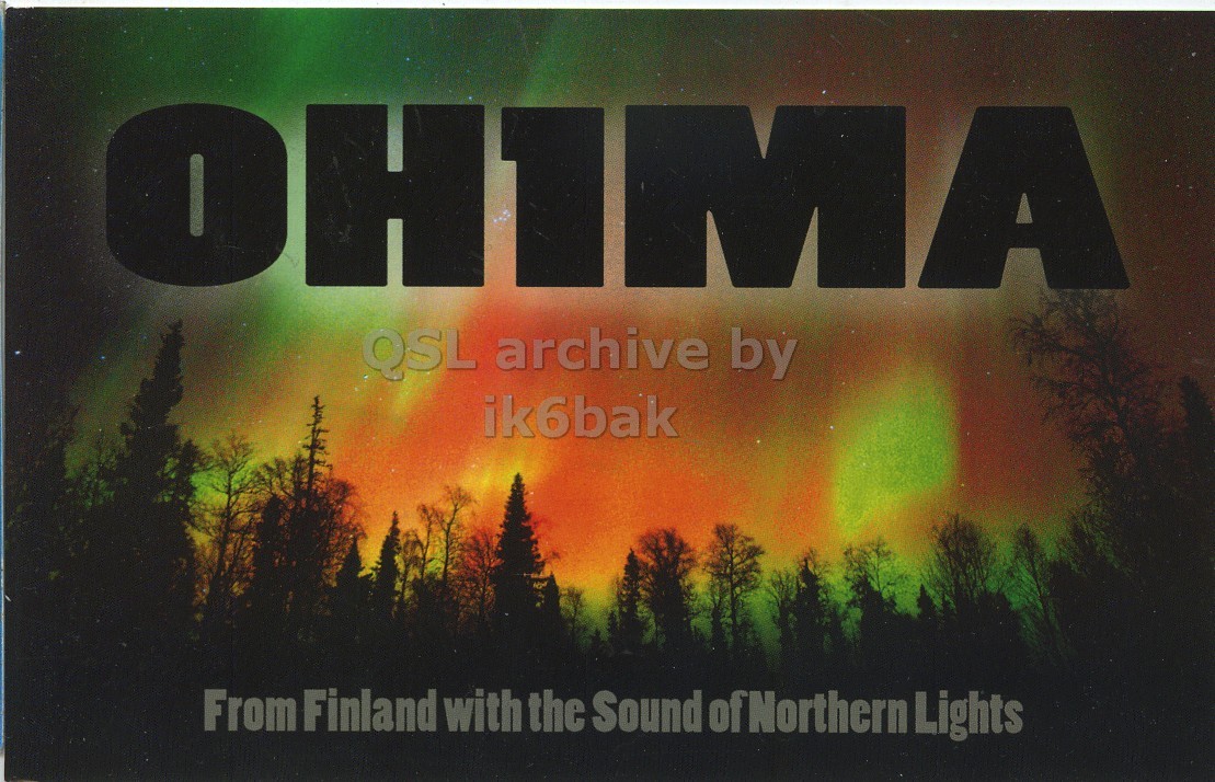 Front QSL card, of OH1MA to IK6CQC, September 24, 2005, SSB mode. The QSL image contains the following objects: Nature, Outdoors, Sky, Night, Vegetation. And contains this text: QSL archive by ik6bak From Finland with the Sound ofNorthern Lights IMA QSL archive by ik6bak From Finland with the Sound Lights.
