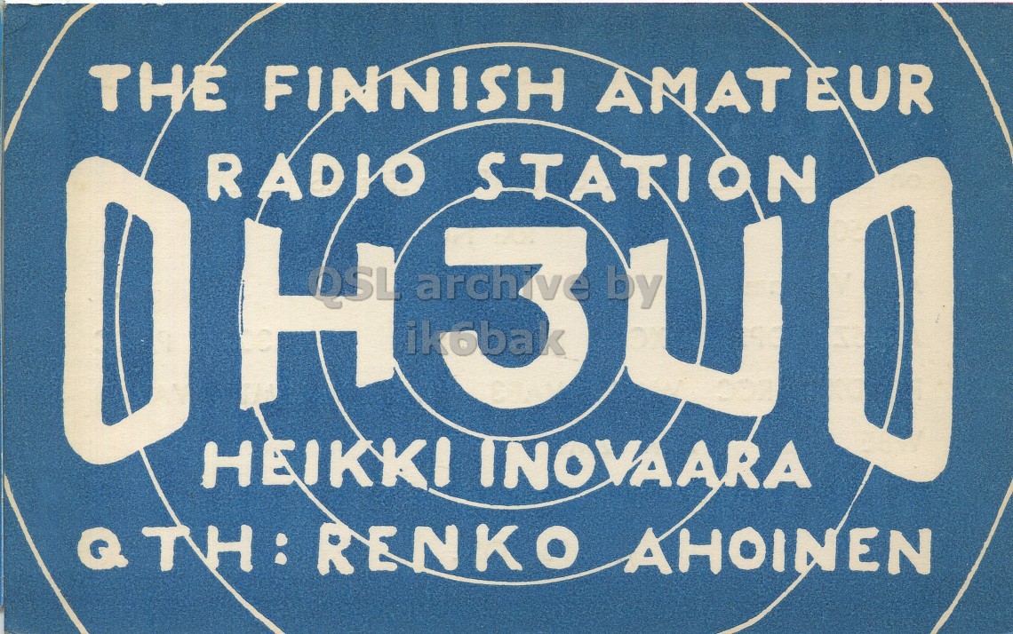 Front QSL card, of OH3UO to I1LCN, December 25, 1962, PH mode. And contains this text: THE FINNISH AMATEUR RADIO STATION ikobak HEIKKI INOVAARA QTH: RENKO AHOINEN FINNISH AMATEUR RADIO STATION archave by ikobak HEIKKI INOVAARA QTH: RENKO AHOINEN.