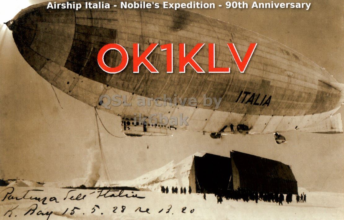 Front QSL card, of OK1KLV to IK2GRA, October 18, 2018, CW mode. The QSL image contains the following objects: Aircraft, Vehicle, Airship, Blimp. And contains this text: Airship Italia - Nobile's Expedition - 90th Anniversary OK1KLV ITALIA K. Bay 15. is 28 me 13. 20.