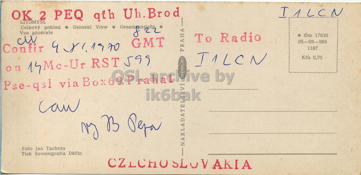 Right QSL card, of OK2PEQ to I1LCN, August 4, 1970, CW mode. The QSL image contains the following objects: Envelope, Mail, Postcard. And contains this text: I1LCN OK LITOMYSL 2 PEQ qth Uh.Brod General View 22 Vue générale To Radio Om 17636 cu GMT 05-09-969 1167 PRAHA on 14Mc-Ur RST 599 Pse-qsl via Box6OSL V by ESSFOTO ik6bak Foto Jan Tachezy NAKLADATELS Tisk Severografia Dečín CZECHUSLUV AKIA I1LCN OK LITOMYSL 2 PEQ Uh.Brod pohled General View 22 Vue générale To Radio Om 17636 cu GMT 05-09-969 Confir 1167 PRAHA 0,70 on 14Mc-Ur RST 599 Pse-qsl via V by ESSFOTO ik6bak B Foto Jan Tachezy NAKLADATELS Tisk Severografia Dečín AKIA.