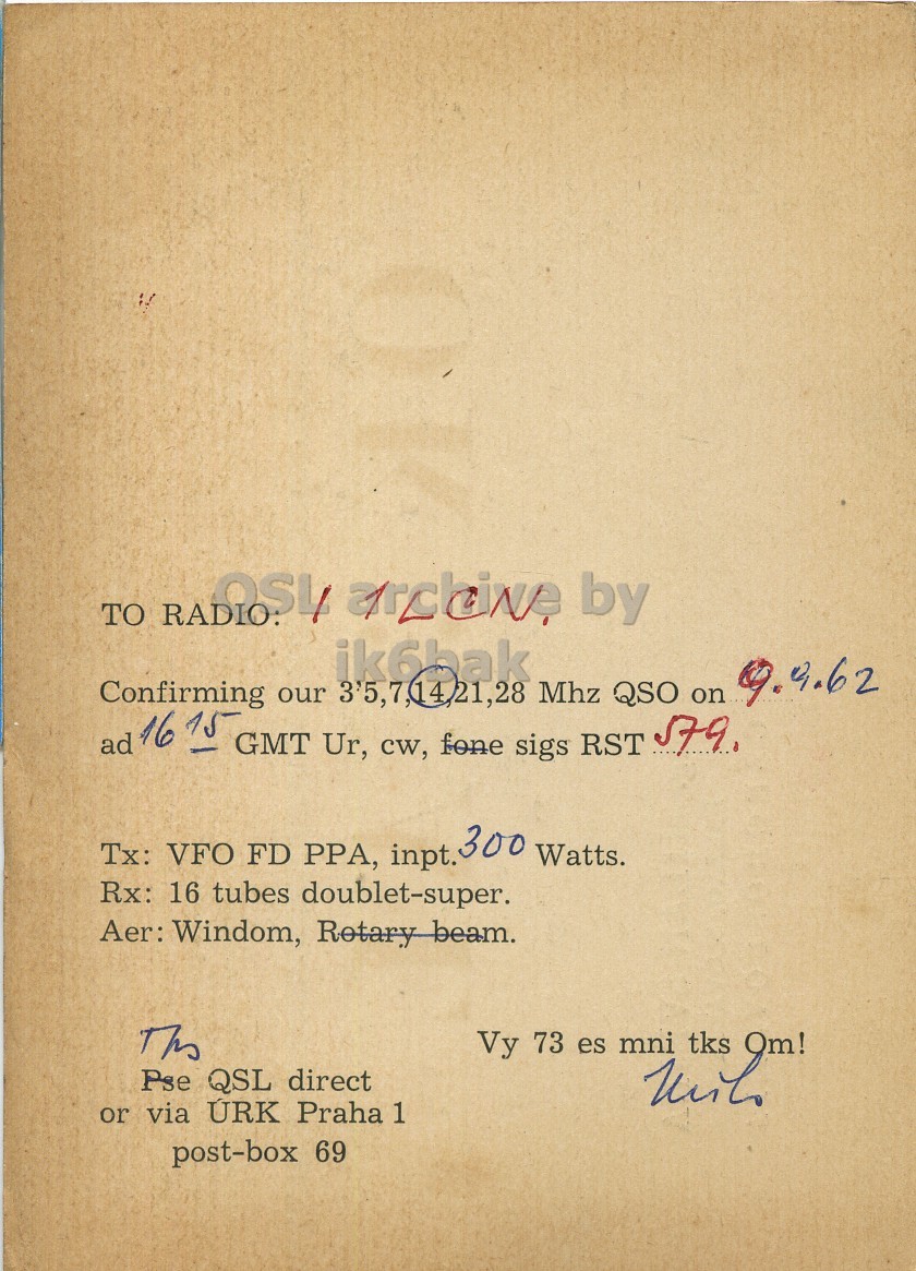 Right QSL card, of OK3AL to I1LCN, September 9, 1962, PH mode. The QSL image contains the following objects: Book, Page. And contains this text: TO RADIO: OSL archive by ik6bak Confirming our 3'5,7,14,21,28 Mhz QSO on 9.9.62 ad 16 GMT Ur, cw, fone sigs RST 579. Tx: VFO FD PPA, inpt. 300 Watts. Rx: 16 tubes doublet-super. Aer: Windom, Rotary beam. The Vy 73 mni tks Om! es Pse QSL direct or via URK Praha 1 post-box 69 TO RADIO: by ik6bak Confirming our 3'5,7,14,21,28 Mhz QSO on 9.9.62 ad 16 GMT Ur, cw, fone sigs RST Tx: VFO FD PPA, inpt. 300 Watts. Rx: 16 tubes doublet-super. Aer: Windom, Rotary beam. The Vy 73 mni tks Om! es Pse QSL direct or via URK Praha 1 post-box 69.