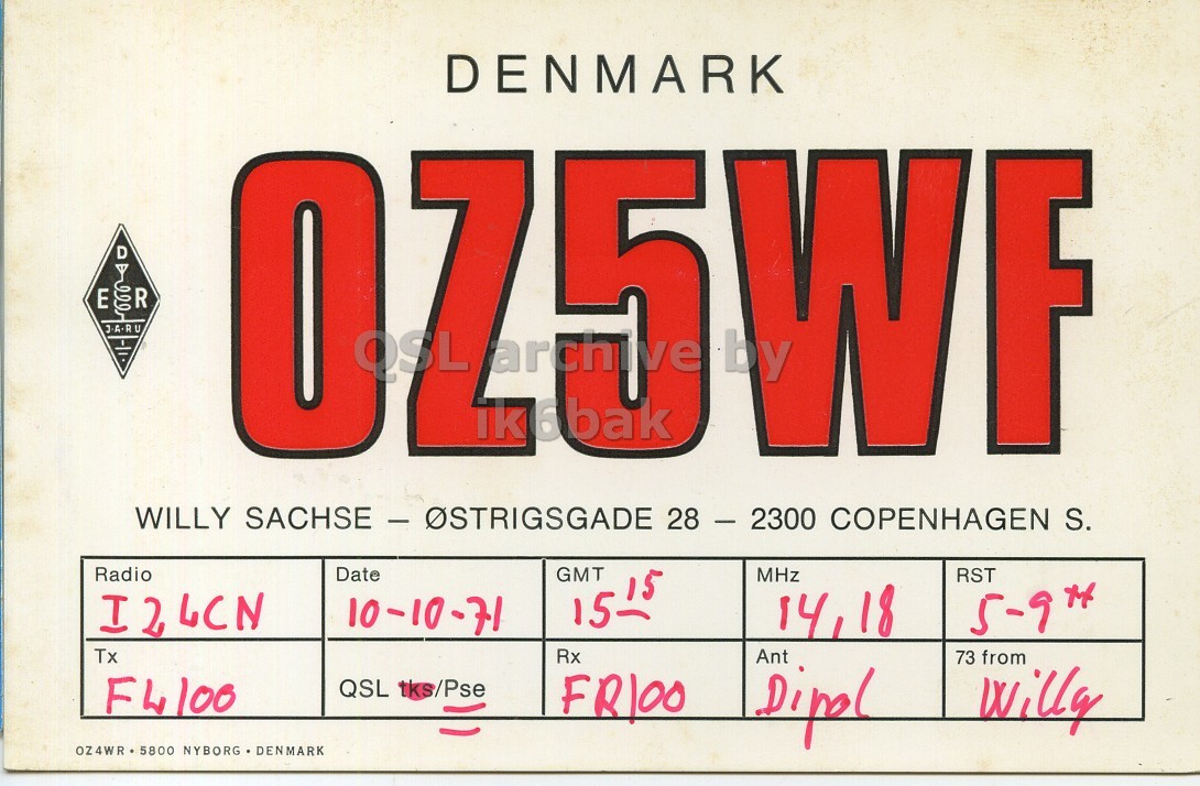 Front QSL card, of OZ5WF to I2LCN, October 10, 1971, PH mode. The QSL image contains the following objects: Advertisement, Poster. And contains this text: DENMARK D7 E SACHSE k6bak 5 WF WILLY E - ÖSTRIGSGADE 28 - 2300 COPENHAGEN S. Radio Date GMT MHz 10-10-71 1515 RST 14,18 I24CN Tx Rx Ant 73 from QSL tks/Pse Dipol OZ4WR 5800 NYBORG DENMARK DENMARK D7 R E SACHSE 5 WF WILLY 28 - 2300 COPENHAGEN S. Radio Date GMT MHz 10-10-71 1515 RST 14,18 I24CN Tx Rx Ant 73 from QSL tks/Pse Dipol OZ4WR 5800 NYBORG DENMARK.