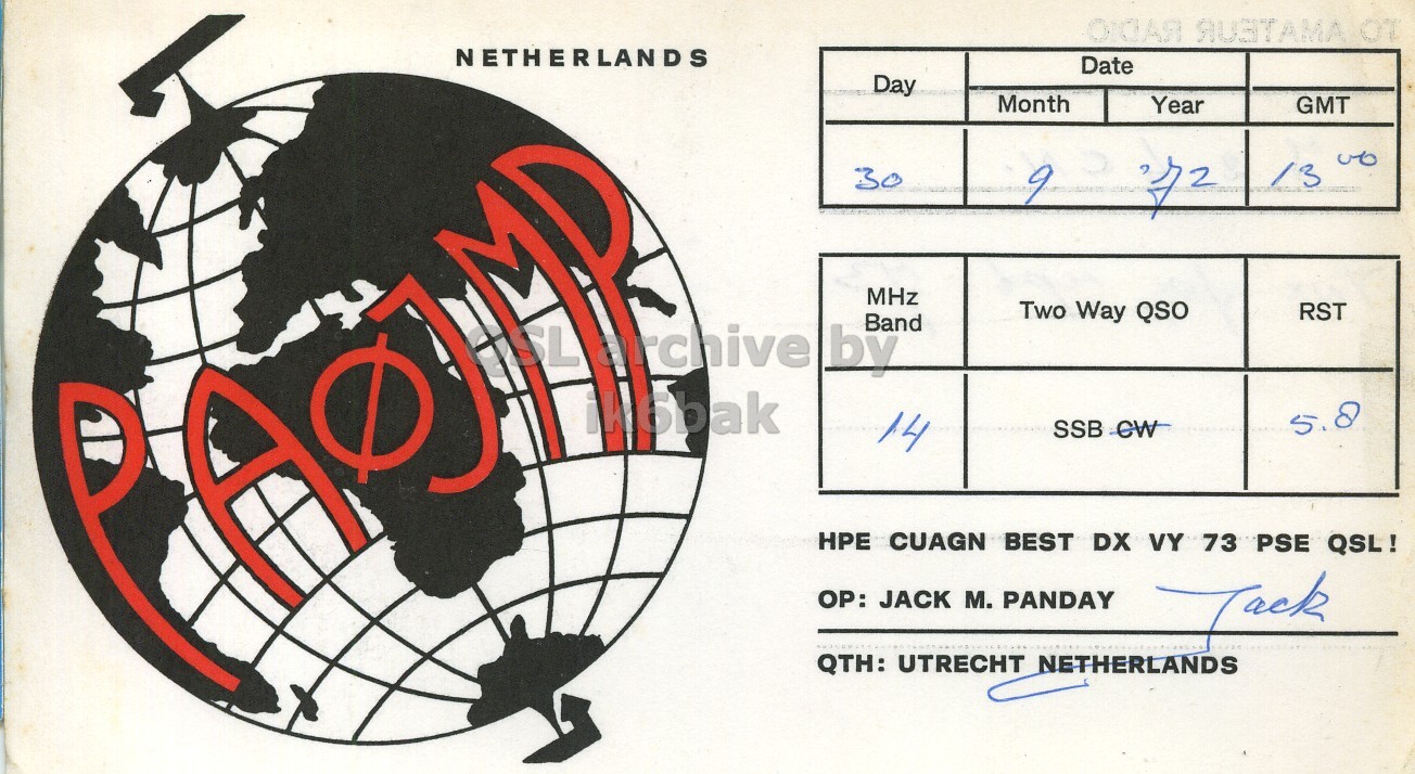 Front QSL card, of PA0JMP to I2LCN, September 30, 1972, PH mode. The QSL image contains the following objects: Astronomy, Outer Space, Planet. And contains this text: NETHERLANDS Date Day Month Year GMT 30 MHz Two Way QSO RST Band SL archive by ik6bak 8 14 5 HPE CUAGN BEST DX VY 73 PSE QSL! OP: JACK M. PANDAY Jack QTH: UTRECHT NETHERLANDS NETHERLANDS Date Day Month Year GMT 30 9 13 MHz Two Way QSO RST Band SL archive by ik6bak 8 14 5 HPE CUAGN BEST DX VY 73 PSE QSL! OP: JACK M. PANDAY Jack QTH: UTRECHT NETHERLANDS.