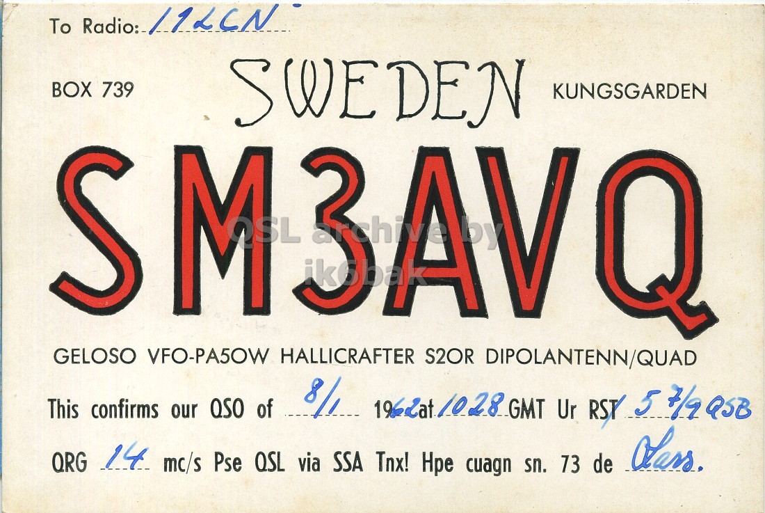 Front QSL card, of SM3AVQ to I1LCN, January 8, 1962, PH mode. The QSL image contains the following objects: License Plate. And contains this text: BOX 739 SWEDEN KUNGSGARDEN S GELOSO VFO-PA5OW HALLICRAFTER S2OR DIPOLANTENN/QUAD This confirms our QSO of 14 QRG Pse 196Zat 1028 GMT Ur RST Class. 5 7/9 QSB mc/s QSL SSA Tnx! via Нре sn. de 73 cuagn To Radio:- BOX 739 SWEDEN KUNGSGARDEN S GELOSO VFO-PA5OW HALLICRAFTER S2OR DIPOLANTENN/QUAD This confirms our of 14 QRG Pse 1028 GMT Ur RST 5 7/9 QSB mc/s QSL SSA Tnx! via Нре sn. de 73 cuagn.
