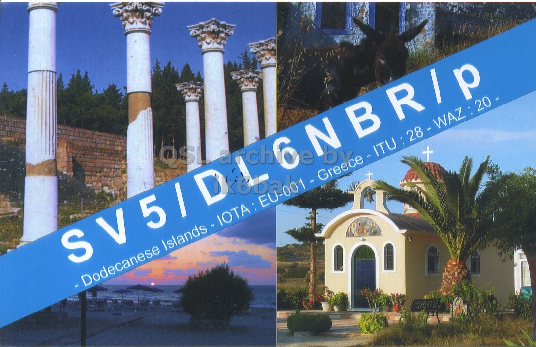 Front QSL card, of SV5/DL6NBR/P to IK6CQC, May 13, 2007, SSB mode. The QSL image contains the following objects: Housing, Villa, Plant, Hacienda, Arch. And contains this text: Dodecanese Islands IOTA + ITU 28 WAZ 20 -.