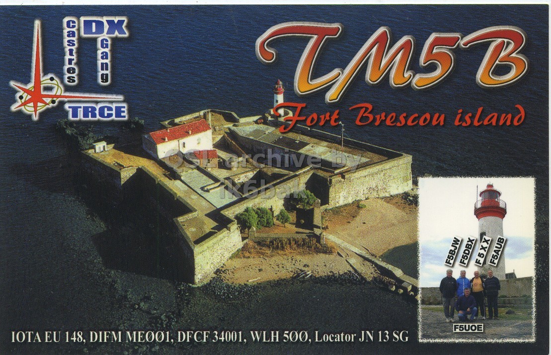 Front QSL card, of TM5B to IK6CQC, May 27, 2007, SSB mode. The QSL image contains the following objects: Person, Fortress, Poster, Sea, Water. And contains this text: DX Gang TM5B TRCE Fort Brescou island F5BJW F5DBX F5XX F5AUB IOTA EU 148, DIFM MEOI, DFCF 34001, WLH 500, Locator JN 13 SG DX Gang TM5B TRCE Fort Brescou island by F5BJW F5DBX F5XX F5AUB IOTA EU 148, DIFM DFCF 34001, WLH 500, Locator JN 13 SG.