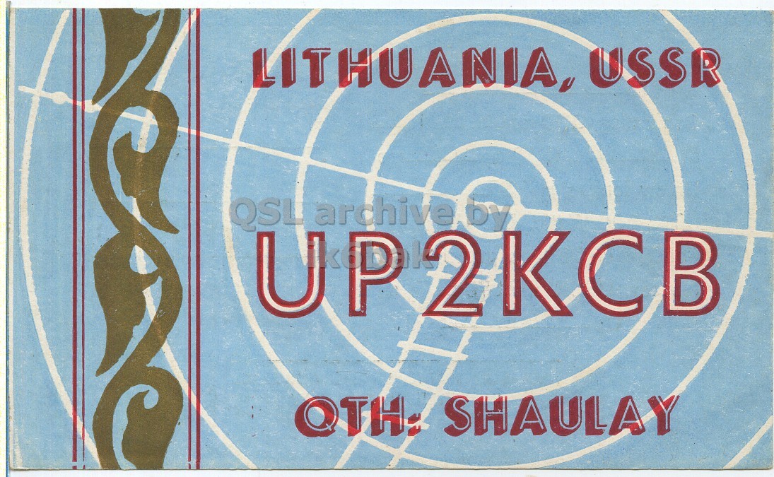 Front QSL card, of UP2KCB to I1LCN, December 4, 1962, PH mode. And contains this text: LITHUANIA, USSR QSL archive DV UP2KCB QTH: SHAULAY LITHUANIA, USSR QSL archive DV UP2KCB QTH: SHAULAY.