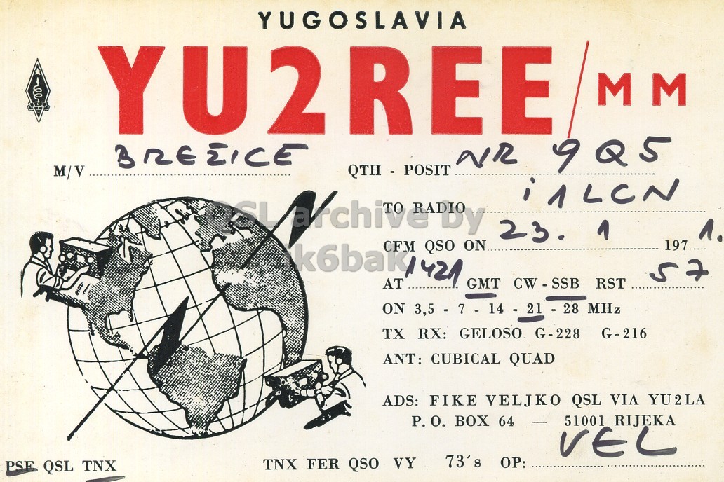 Front QSL card, of YU2REE/MM to I1LCN, January 23, 1971, PH mode. The QSL image contains the following objects: Advertisement, Poster, Person. And contains this text: YUGOSLAVIA YU2REE MM NR 9Q5 M/V QTH - POSIT CFM QSO ON.. 23. 1 197 1. 57 GMT CW-SSB RST AT ON 3,5 - 7 - 14 - 21 - 28 MHz TX RX: GELOSO G-228 G-216 ANT: CUBICAL QUAD ADS: FIKE VELJKO QSL VIA YU2LA P.O. BOX 64 51001 RIJEKA VEL TNX FER QSO VY 73's OP: PSE QSL TNX YUGOSLAVIA YU2REE MM NR M/V QTH - POSIT CFM QSO ON.. 23. 1 197 1. 57 GMT RST AT ON MHz TX RX: GELOSO G-228 G-216 ANT: CUBICAL QUAD ADS: FIKE VELJKO QSL VIA P.O. BOX 64 51001 RIJEKA VEL TNX FER QSO VY 73's OP: PSE QSL TNX.