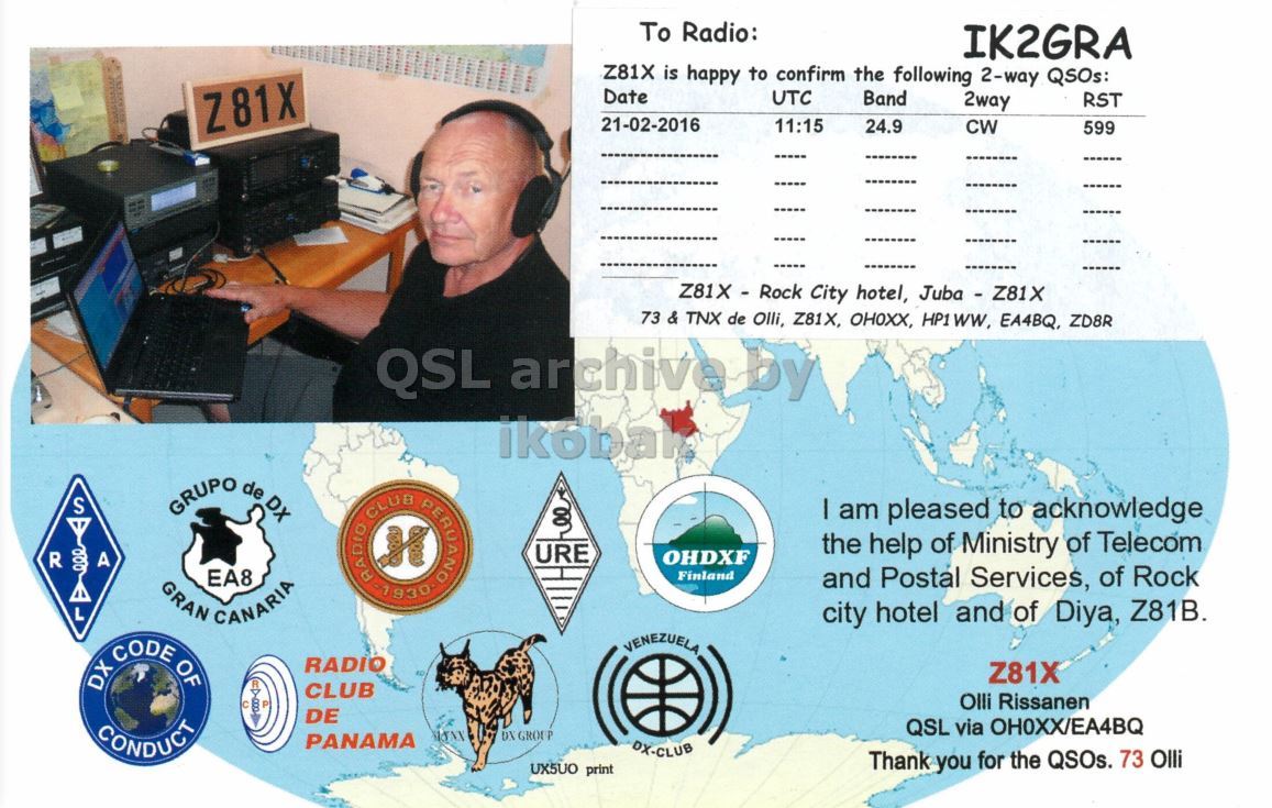 Right QSL card, of Z81X to IK2GRA, February 21, 2016, CW mode. The QSL image contains the following objects: Computer Hardware, Adult, Male, Man, Person. And contains this text: To Radio: IK2GRA Z81X is happy to confirm the following 2-way QSOs: Date UTC Band 2way RST Z81X 21-02-2016 11:15 24.9 CW 599 Z81X - Rock City hotel, Juba - Z81X 73 & TNX de Olli, Z81X, OHOXX, HP1 WW, EA4BQ, ZD8R ikobak S GRUPO de DX I am pleased to acknowledge RADIO CLUB 1930 PERUANO the help of Ministry of Telecom URE OHDXF R A EA8 Finland and Postal Services, of Rock L GRAN CANARIA city hotel and of Diya, Z81B. VENEZUELA DX CODE OF RADIO Z81X CLUB Olli Rissanen ... DE QSL via OHOXX/EA4BQ CONDUCT DX GRO.